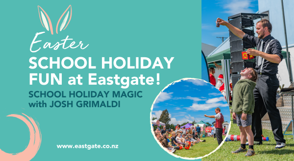 Easter School Holiday FUN at Eastgate!