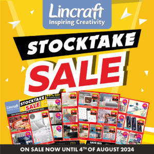 The Lincraft Stockstake Sale is on now until 4th August!