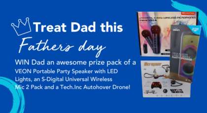 WIN Dad an awesome prize pack this Father’s Day!