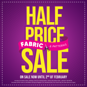 Lincraft Half Price Fabric & Pattern SALE!